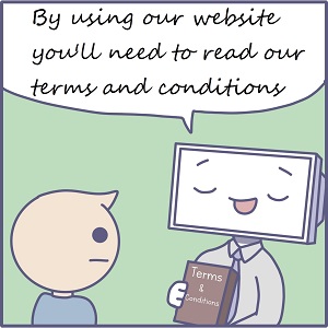 By using our website you'll need to read our Terms and Conditions